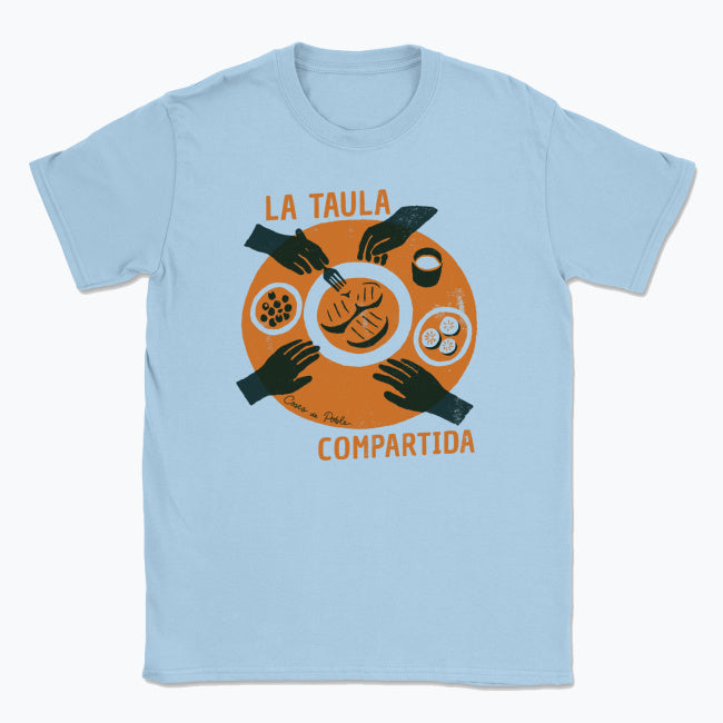 La Taula, Compartida - Samarreta Unisex