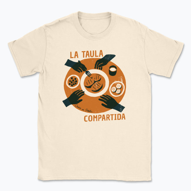 La Taula, Compartida - Samarreta Unisex