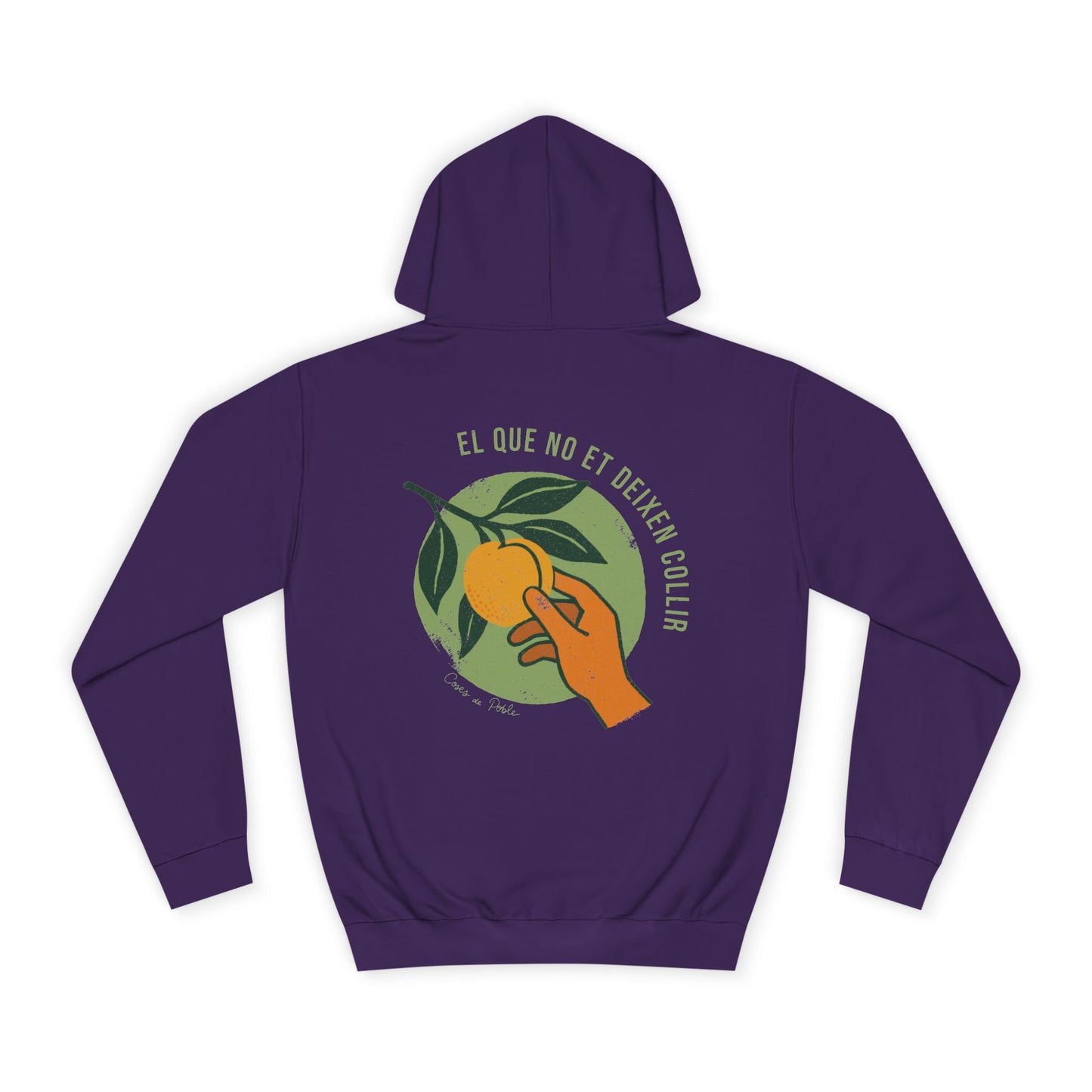 El que No et Deixen Collir - Sudadera Unisex