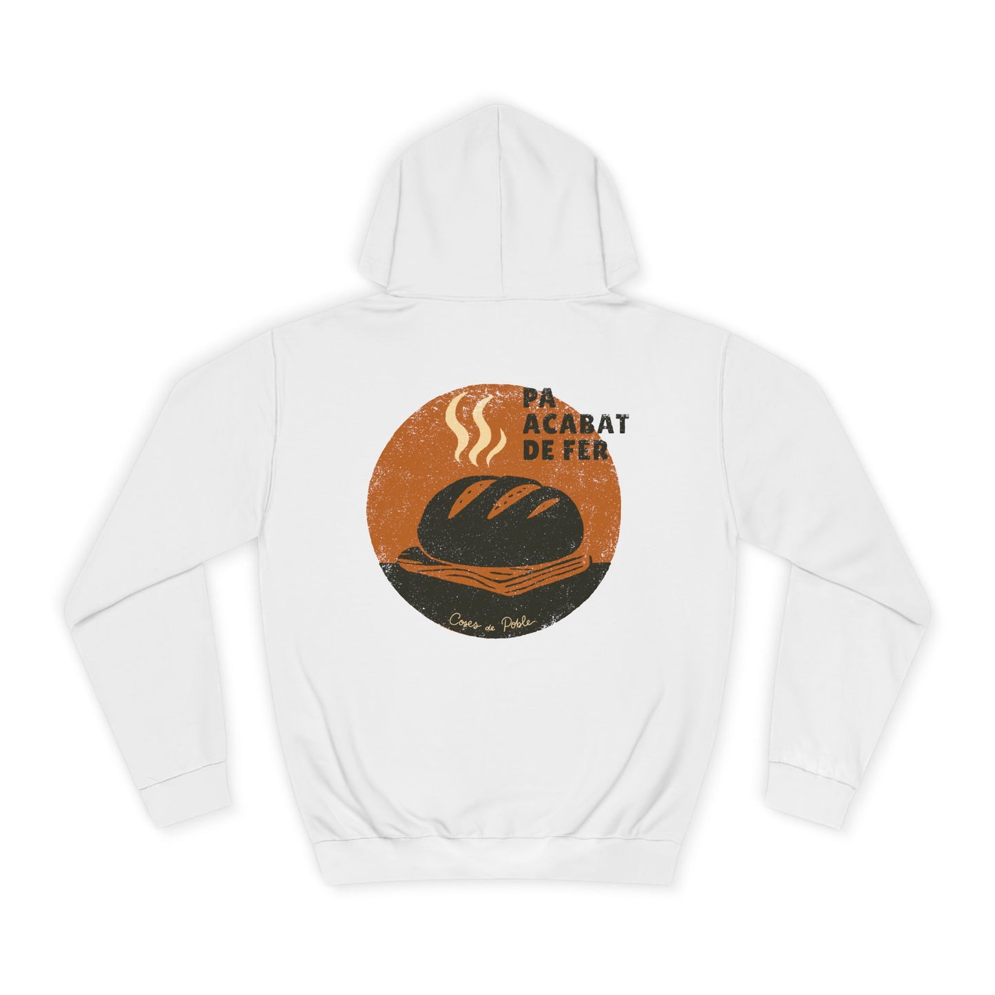 Pa Acabat de Fer - Sudadera Unisex