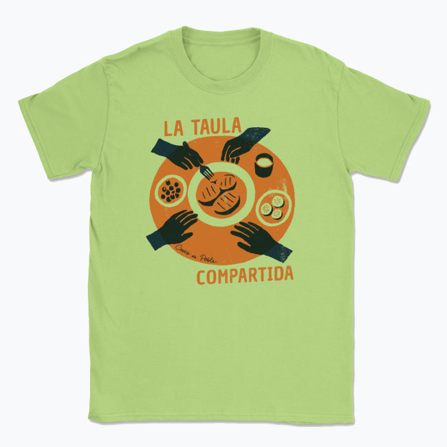 La Taula, Compartida - Samarreta Unisex