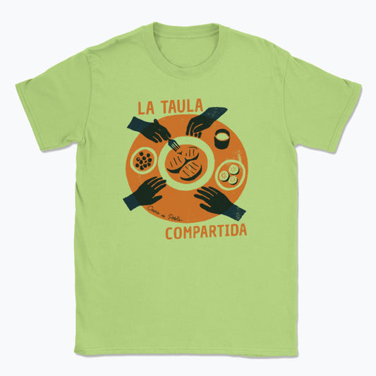 La Taula, Compartida - Samarreta Unisex