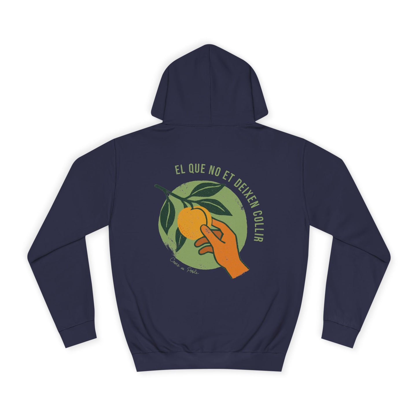 El que No et Deixen Collir - Sudadera Unisex