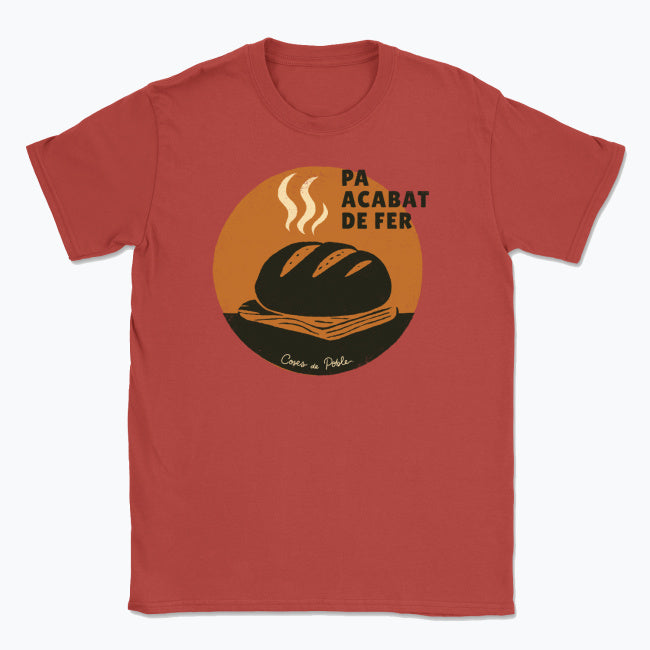 Pa Acabat de Fer - Samarreta Unisex